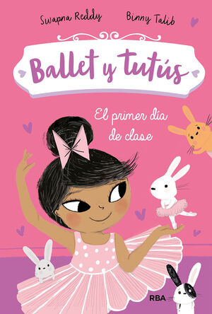 EL PRIMER DÍA DE CLASE (BALLET Y TUTÚS, 1)