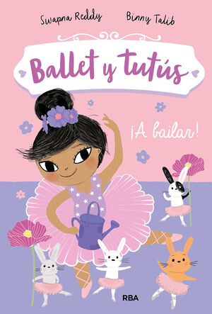 ¡A BAILAR! (BALLET Y TUTÚS, 2)