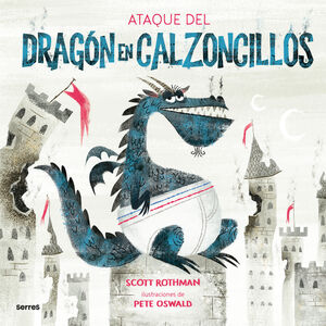 EL ATAQUE DEL DRAGÓN EN CALZONCILLOS