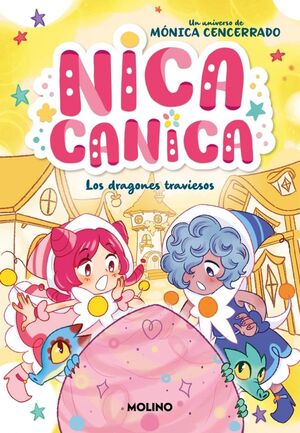 LOS DRAGONES TRAVIESOS ( NICA CANICA, 5)