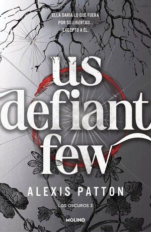 OSCUROS, LOS 3. US DEFIANT FEW
