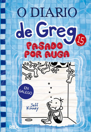 O DIARIO DE GREG 15. PASADO POR AUGA.