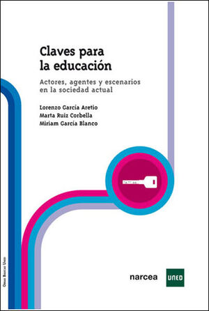CLAVES PARA LA EDUCACION ACTORES AGENTES ESCENARIOS