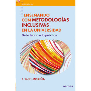 ENSEÑANDO CON METODOLOGÍAS INCLUSIVAS EN LA UNIVERSIDAD