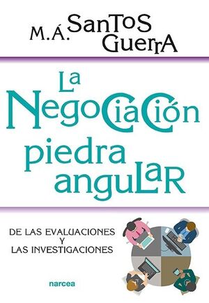 LA NEGOCIACIÓN, PIEDRA ANGULAR