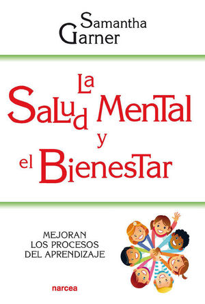 SALUD MENTAL Y EL BIENESTAR, LA