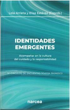 IDENTIDADES EMERGENTES:ACOMPAÑAR EN LA CULTURA DEL CUIDADO