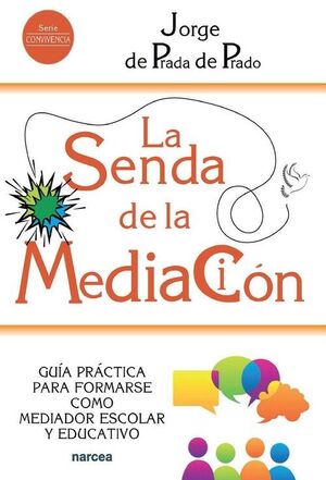 SENDA DE LA MEDIACIÓN, LA