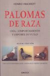 RAZAS DE PALOMAS. CRÍA, CUIDADOS, MANTENIMIENTO, RAZAS, ENTRENAMIENTO Y COMPETICIÓN