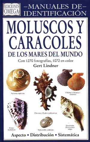 MOLUSCOS Y CARACOLES DE LOS MARES DEL MUNDO : MANUALES DE IDENTIFICACI