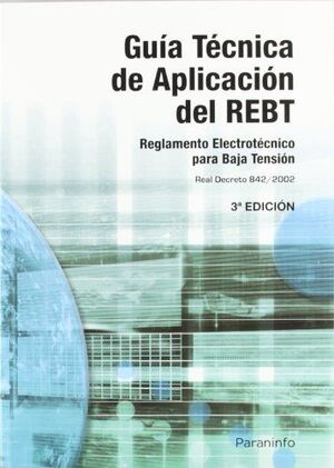 GUIA TECNICA DE APLICACION DEL REBT RD. 842/2002 3 BAJA TENSION