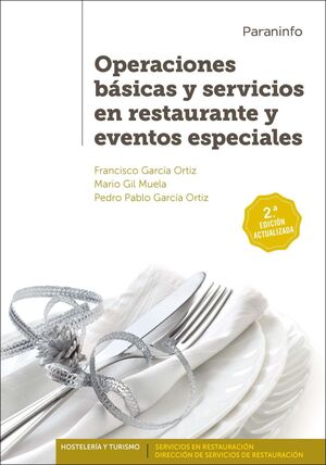 OPERACIONES BÁSICAS Y SERVICIOS EN RESTAURANTE Y EVENTOS ESPECIALES  2.ª EDICIÓN