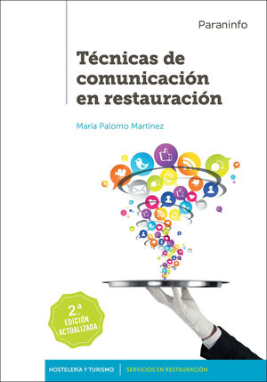 TÉCNICAS DE COMUNICACIÓN EN RESTAURACIÓN 2.ª EDICIÓN