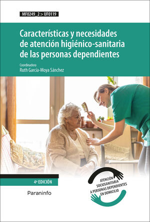 CARACTERÍSTICAS Y NECESIDADES DE ATENCIÓN HIGIÉNICO-SANITARIA DE LAS PERSONAS DE