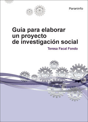 GUÍA PARA ELABORAR UN PROYECTO DE INVESTIGACIÓN SOCIAL