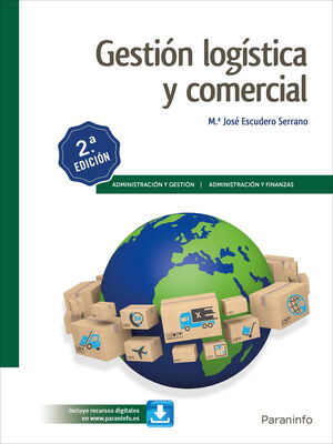 GESTIÓN LOGÍSTICA Y COMERCIAL 2.ª EDICIÓN 2019