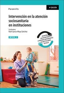 INTERVENCIÓN EN LA ATENCIÓN SOCIOSANITARIA EN INSTITUCIONES (E-BOOK)