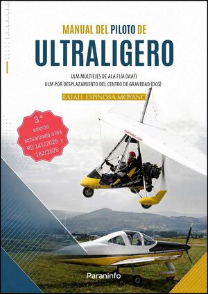 MANUAL DEL PILOTO DE ULTRALIGERO. ULM MULTIEJES DE ALA FIJA (MAF). ULM POR DESPLAZAMIENTO DEL CENTRO DE GRAVEDAD(DCG)