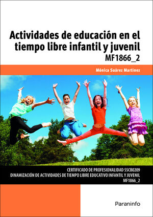 ACTIVIDADES DE EDUCACIÓN EN EL TIEMPO LIBRE INFANTIL Y JUVENIL (MF1866_2)