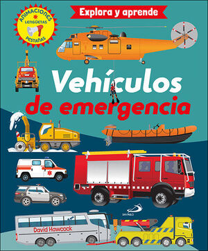 VEHÍCULOS DE EMERGENCIA. EXPLORA Y APRENDE