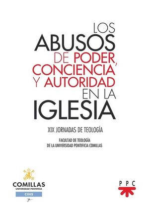 LOS ABUSOS DE PODER, CONCIENCIA Y AUTORIDAD EN LA IGLESIA