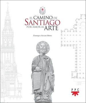 CAMINO DE SANTIAGO POR AMOR AL ARTE, EL