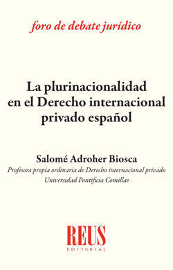 LA PLURINACIONALIDAD EN DERECHO INTERNACIONAL PRIVADO ESPAÑOL