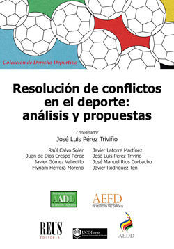 RESOLUCIÓN DE CONFLICTOS EN EL DEPORTE: ANÁLISIS Y PROPUESTAS