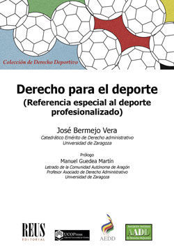 DERECHO PARA EL DEPORTE (REFERENCIA ESPECIAL AL DEPORTE PROFESIONALIZADO)