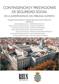 CONTINGENCIAS Y PRESTACIONES DE SEGURIDAD SOCIAL EN LA JURISPRUDENCIA DEL TRIBUN