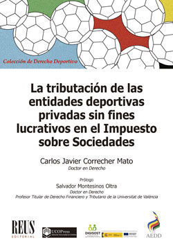 LA TRIBUTACIÓN DE LAS ENTIDADES DEPORTIVAS PRIVADAS SIN FINES LUCRATIVOS EN EL I