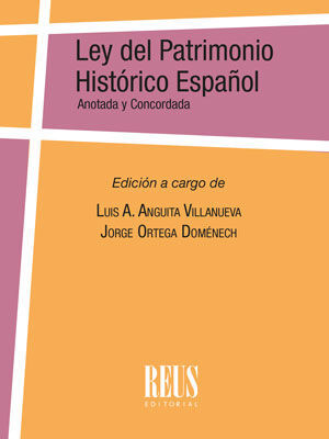 LEY DEL PATRIMONIO HISTÓRICO ESPAÑOL (LEY 16/1985, DE 25 DE JUNIO, DEL PATRIMONI