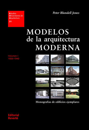 MODELOS DE LA ARQUITECTURA MODERNA. VOLUMEN I
