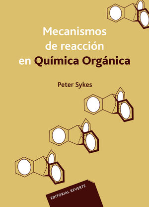 MECANISMOS DE REACCIÓN EN QUÍMICA ORGÁNICA