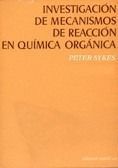 INVESTIGACION MECANISMOS REACCION QUIMICA ORGANICA