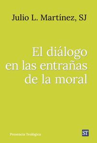 DIÁLOGO EN LAS ENTRAÑAS DE LA MORAL, EL