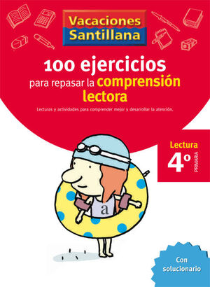 VACACIONES SANTILLANA 4 PRIMARIA 100 EJERCICIO PARA MEJORAR LA COMPRESION LECTOR