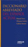 DICCIONARIO ABREVIADO DEL ESPAÑOL ACTUAL