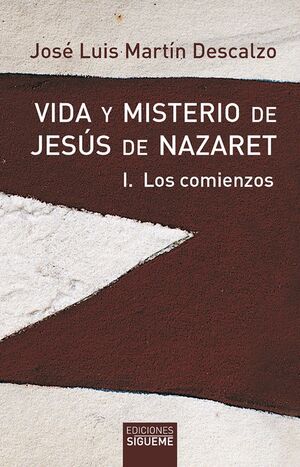 VIDA Y MISTERIO DE JESÚS DE NAZARET I
