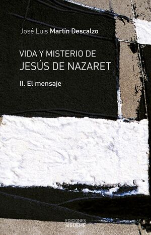 VIDA Y MISTERIO DE JESÚS DE NAZARET II