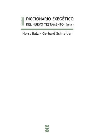 DICCIONARIO EXEGÉTICO DEL NUEVO TESTAMENTO (A-K)