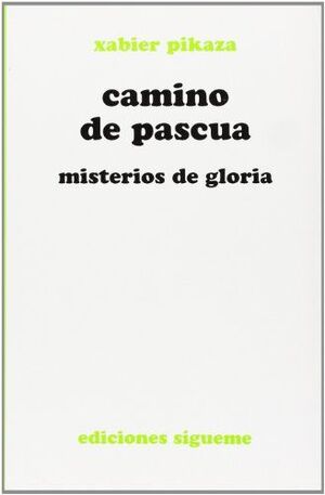 CAMINO DE PASCUA, MISTERIOS DE GLORIA