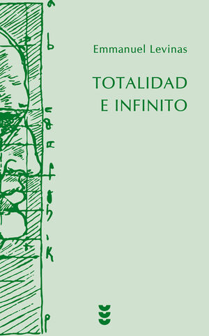 TOTALIDAD E INFINITO. ENSAYO SOBRE LA EXTERIORIDAD