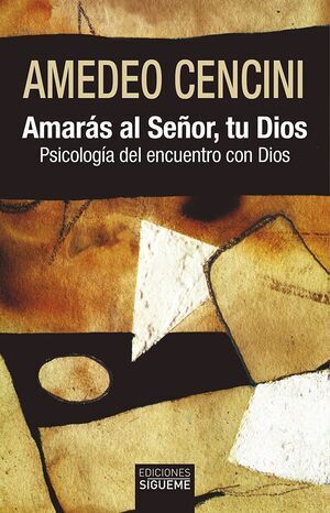 AMARÁS AL SEÑOR TU DIOS