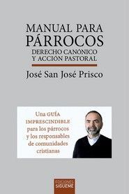 MANUAL PARA PÁRROCOS. DERECHO CANÓNICO Y ACCIÓN PASTORAL