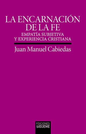 ENCARNACION DE LA FE, LA