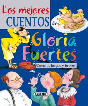 LOS MEJORES CUENTOS DE GLORIA FUERTES. CUENTOS LARGOS Y BREVES