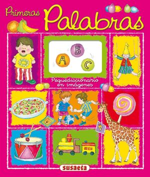 PRIMERAS PALABRAS. (PEQUEDICCIONARIO EN IMÁGENES)
