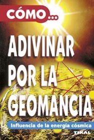 CÓMO ADIVINAR POR LA GEOMANCIA