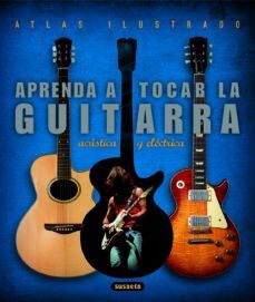 APRENDA A TOCAR LA GUITARRA ELECTRICA Y ACUSTICA